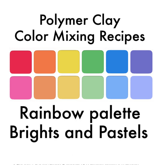 Rainbow palette - polymer clay recipes for Sculpey Premo clay -