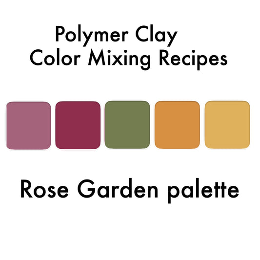 Rose Garden palette - color recipes for Premo polymer clay